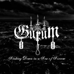 Gurum : Sinking Down in a Sea of Sorrows